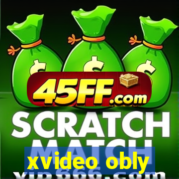 xvideo obly